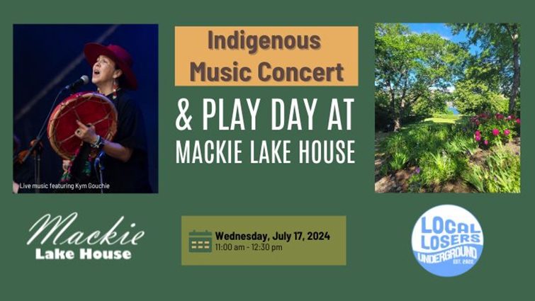 Indigenous Music Concert and Family Play Day At Mackie Lake House