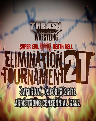 Super Evil Bloody Death Hell Elimination Tournament 21