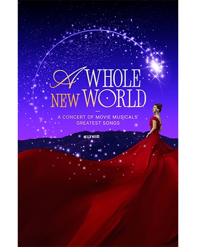 A Whole New World: A Concert of Movie Musicals' Greatest Songs