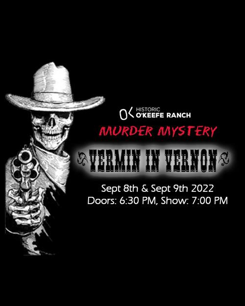 Murder Mystery at O'Keefe Ranch: Vermin in Vernon
