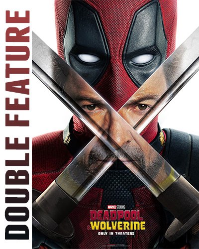 Deadpool & Wolverine + A Quiet Place: Day One